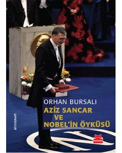 Aziz Sancar ve Nobel'in Öyküsü
