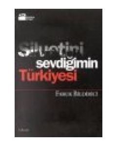 Siluetini Sevdigimin Türkiyesi