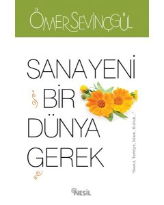 Sana Yeni Bir Dünya Gerek