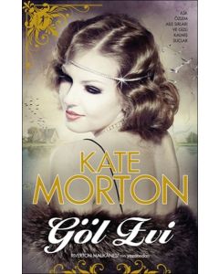 Göl Evi   Aşk Özlem Aile Sırları ve Gizli Kalmış Suçlar