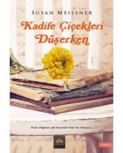 Kadife Çiçekleri Düşerken