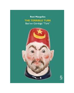 Terrible Turk - Batı'nın Gördüğü Türk