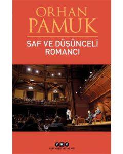 Saf ve Düşünceli Romancı
