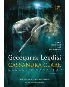 Geceyarısı Leydisi   Bütün Hikâyeler Aşk Hikâyesidir