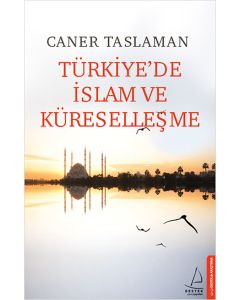Türkiye'de İslam ve Küreselleşme