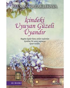 İçindeki Uyuyan Güzeli Uyandır
