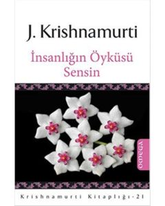 İnsalığın Öyküsü Sensin