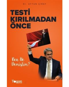 Testi Kırılmadan Önce