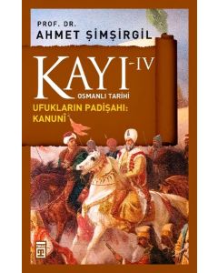 Kayı 4 - Osmanlı Tarihi Ufukların Padişahı: Kanuni