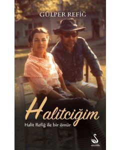 Halitciğim   Halit Refiğ İle Bir Ömür