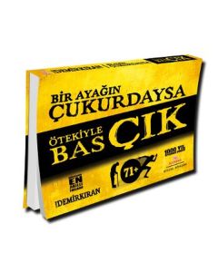 Bir Ayağın Çukurdaysa  Ötekiyle Bas Çık