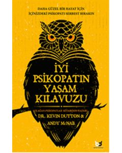 İyi Psikopatın Yaşam Kılavuzu