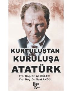 Kurtuluştan Kurtuluşa Atatürk