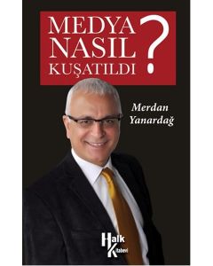 Medya Nasıl Kuşatıldı?