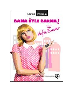 Bana Öyle Bakma