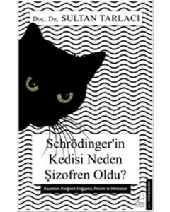 Schrödinger'in Kedisi  Neden Şizofren Oldu?