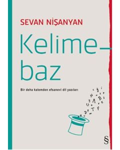 Kelimebaz - Bir Deha Kalemden Efsanevi Dil Yazıları