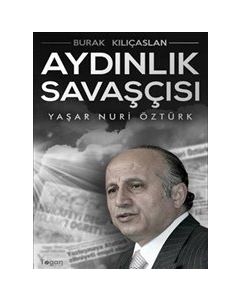 Aydınlık Savaşçısı - Yaşar Nuri Öztürk