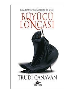 Büyücü Loncası - Kara Büyücü Üçlemesi - 1. Kitap