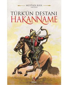 Türk'ün Destanı  Hakanname