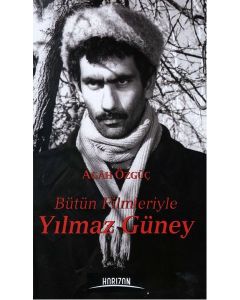 Bütün Filmleriyle Yılmaz Güney