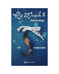 Kış Masalı (2) Diren Aşk