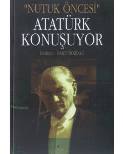 Atatürk Konuşuyor