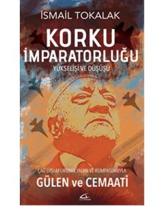 Korku İmparatorluğu - Yükselişi ve Düşüşü