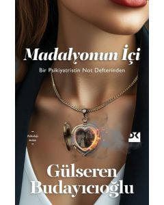 Madalyonun İçi - Bir Psikiyatristin Not Defteri