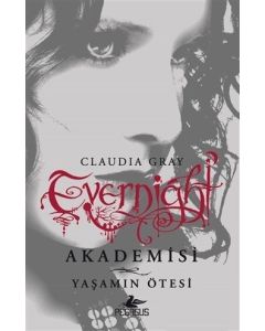 Evernight Akademisi 4 - Yaşamın Ötesi