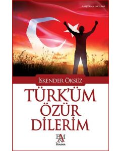 Türk'üm Özür Dilerim