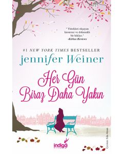 Her Gün Biraz Daha Yakın