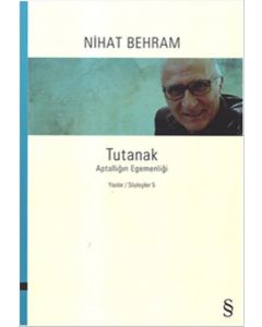 Tutanak    Aptallığın Egemenliği