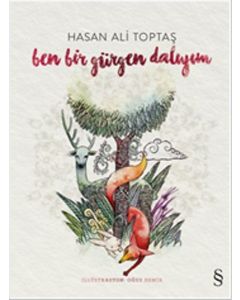 Ben Bir Gürgen Dalıyım