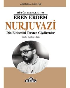 Nurjuvazi - Din Elbisesini Tersten Giydirenler