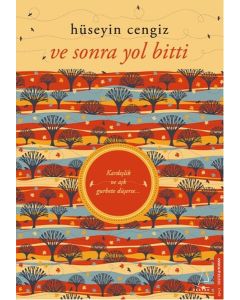 Ve Sonra Yol Bitti