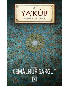 Hz. Ya'kub - Fusüsu'l Hikem Serisi 8