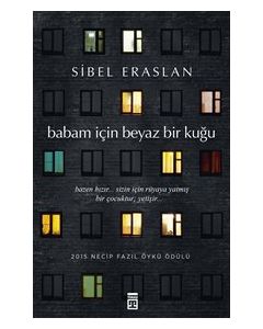 Babam İçin Beyaz Bir Kuğu