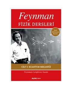 Feynman Fizik Dersleri - Kuantum Mekaniği (Cilt 3)