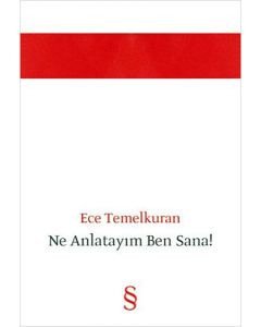 Ne Anlatayım Ben Sana