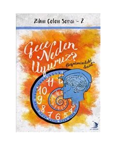 Gece Neden Uyuruz - Zihin Çelen Serisi 2