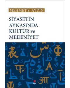 Siyasetin Aynasında Kültür ve Medeniyet