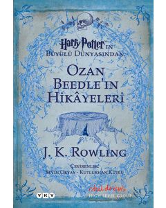 Ozan Beedle'in Hikayeleri - Harry Potter'ın Büyülü Dünyasından