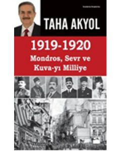 1919 - 1920 Mondros, Sevr ve Kuva-yı Milliye