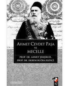 Ahmet Cevdet Paşa ve Mecelle