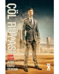 Çöl Rüyası - Aşkın Gizemi