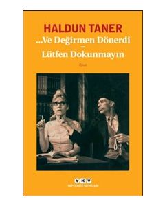 Ve Değirmen Dönerdi - Lütfen Dokunmayın
