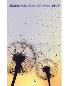 Eksik Şiir - İkinci Kitap