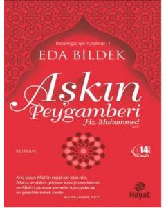 Aşkın Peygamberi - Hz. Muhammed