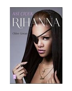 Rihanna - Asi Çiçek